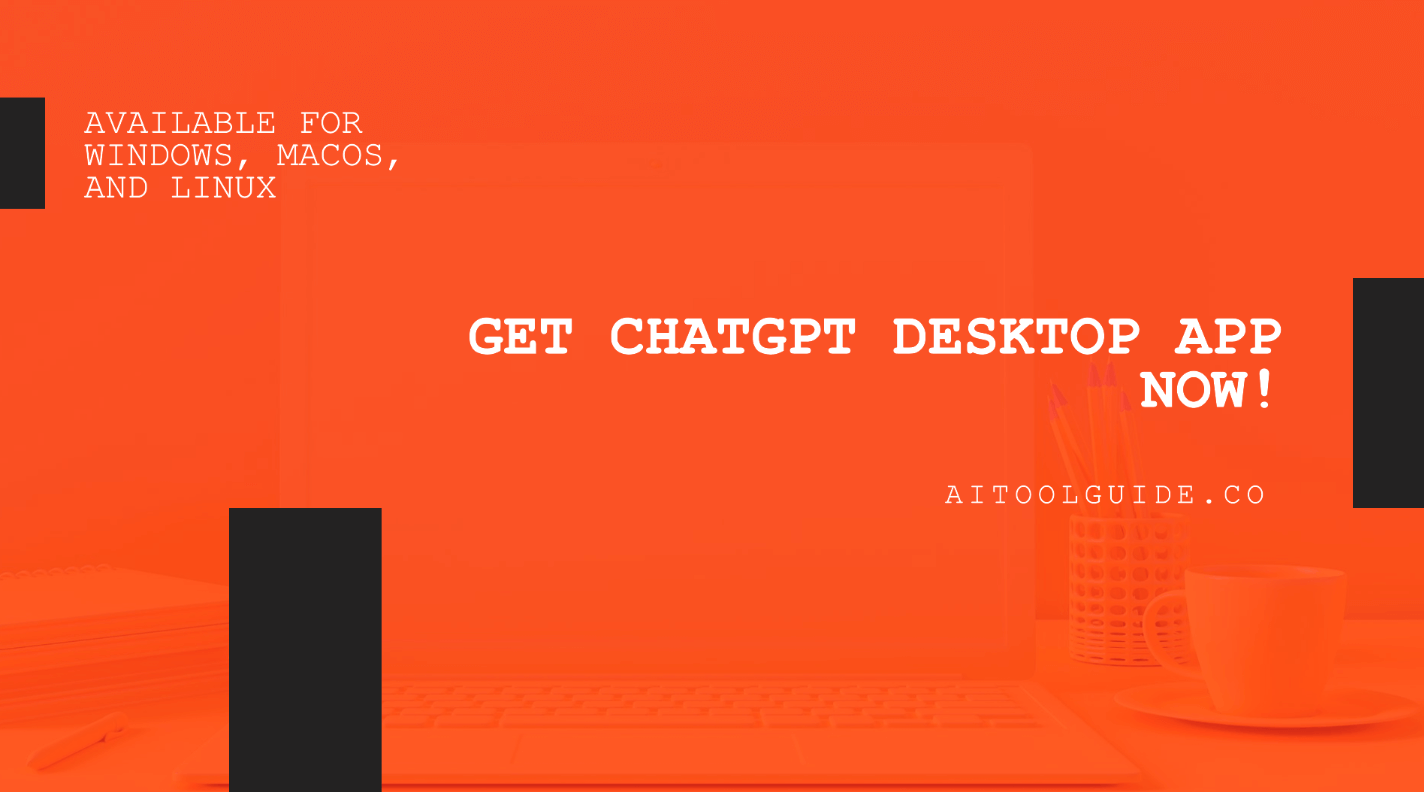 Download ChatGPT Desktop App for Windows