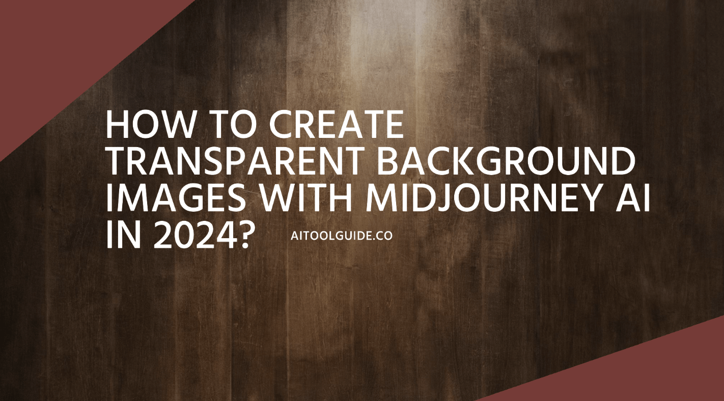 How to Create Transparent Background Images with Midjourney AI