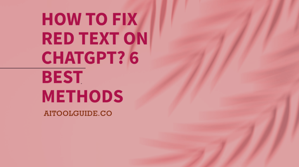 How to Fix Red Text on ChatGPT